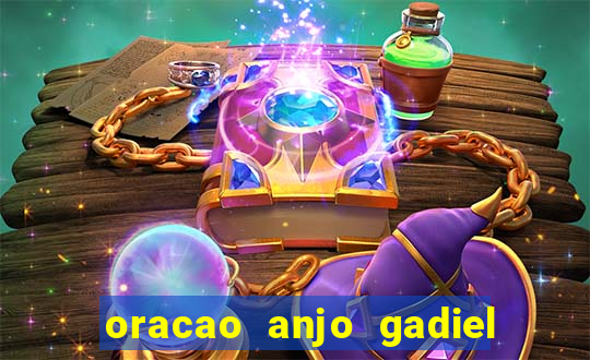 oracao anjo gadiel anjo da fortuna